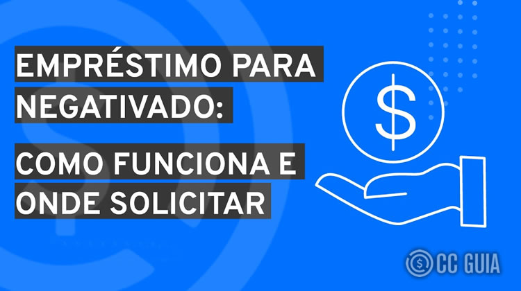 Como Funciona o Empréstimo para Negativados